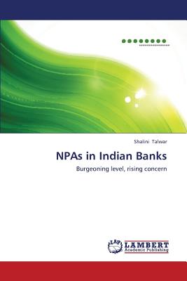 Npas in Indian Banks - Talwar Shalini