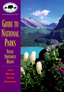 Npca Guide to National Parks in the Pacific Northwest - Npca, and Butcher, Russell D