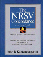 NRSV Concordance Unabridged: Including the Apocryphal/Deuterocanonical Books