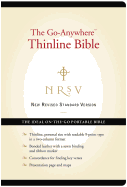 NRSV, The Go-Anywhere Thinline Bible, Bonded Leather, Black: The Ideal On-the-Go Portable Bible