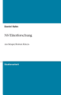 NS-T?terforschung: Am Beispiel Robert Ritters