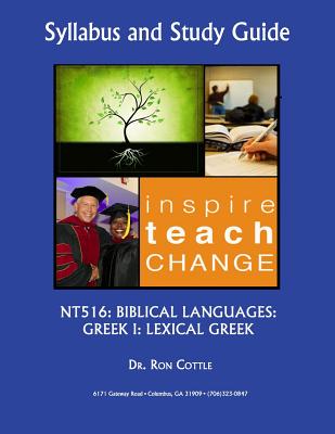 Nt516: Biblical Languages: Greek I: Lexical Greek - Cottle, Ron