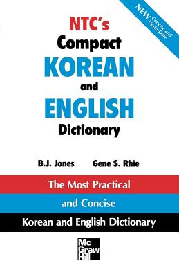 Ntc's Compact Korean and English Dictionary - Jones, B J, and Rhie, Gene S