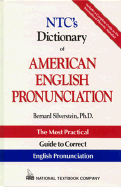 NTC's Dictionary of American English Pronunciation - Silverstein, Bernard
