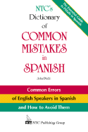 NTC's Dictionary of Common Mistakes in Spanish - Pride, John