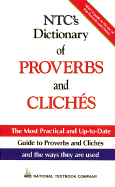 NTC's Dictionary of Proverbs and Clichs