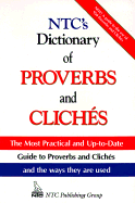 NTC's Dictionary of Proverbs and Cliches - Bertram, Anne