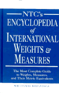NTC's Encyclopedia of International Weights and Measures