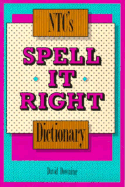 NTC's Spell It Right Dictionary