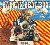 Nu Med - Balkan Beat Box