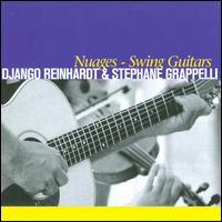 Nuages: Swing Guitars - Django Reinhardt/Stephane Grappelli