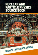 Nuclear and Particle Physics Source Book
