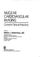 Nuclear Cardiovascular Imaging: Current Clinical Practice