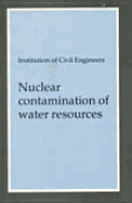 Nuclear Contamination of Water Resources