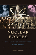 Nuclear Forces: The Making of the Physicist Hans Bethe