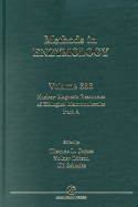 Nuclear Magnetic Resonance of Biological Macromolecules, Part a: Volume 338