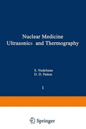 Nuclear Medicine Ultrasonics and Thermography