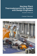 Nuclear Plant Thermodynamics for System and Design Engineers: Student Manual
