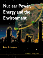 Nuclear Power, Energy And The Environment