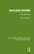 Nuclear Power: Siting and Safety