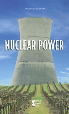 Nuclear Power - Zott, Lynn M (Editor), and Schier, Helga, Dr., PH.D. (Editor)