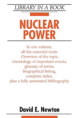 Nuclear Power - Newton, David E, PH D