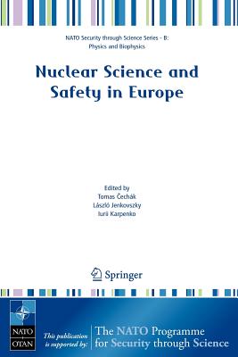 Nuclear Science and Safety in Europe - Cechk, Tomas (Editor), and Jenkovszky, Lszl (Editor), and Karpenko, Iurii (Editor)