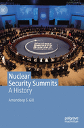 Nuclear Security Summits: A History