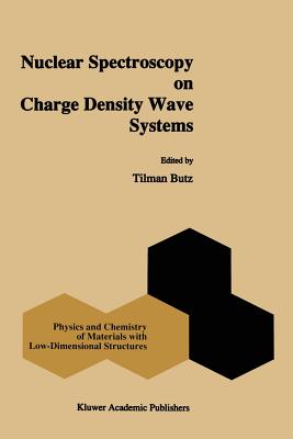 Nuclear Spectroscopy on Charge Density Wave Systems - Butz, T. (Editor)