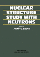 Nuclear Structure Study with Neutrons