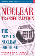 Nuclear Transformation: The New Nuclear U.S. Doctrine