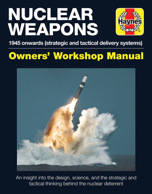 Nuclear Weapons Manual: All models from 1945 - Baker, David