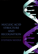 Nucleic Acid Structure and Recognition