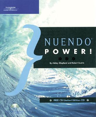 Nuendo Power! - Shepherd, Ashley, and Guerin, Robert