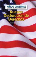 Nuestra Declaracin de Derechos: Compartir Y Reutilizar (Our Bill of Rights: Sharing and Reusing)