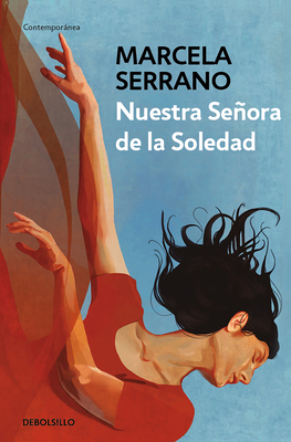 Nuestra Seora de la Soledad / Our Lady of Solitude - Serrano, Marcela