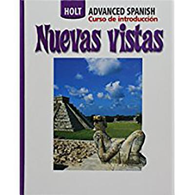 Nuevas Vistas: Student Edition Intro 2006 - Holt Rinehart & Winston, and Holt Rinehart and Winston (Prepared for publication by)