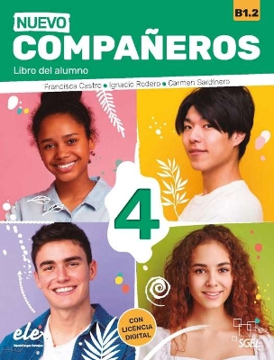 Nuevo Compaeros 4 - Libro del alumno + licencia digital. B1.2 - Castro Viudez, Francisca, and Sardinero Francos, Carmen, and Rodero, Ignacio