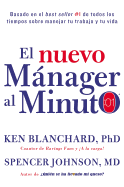 Nuevo Mßnager Al Minuto (One Minute Manager - Spanish Edition): El M?todo Gerencial Mßs Popular del Mundo