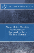 Nuevo Orden Mundial, Posmodernidad y Fin de la Historia