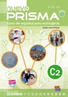 Nuevo Prisma C2: Student Book - Nuevo Prisma Team