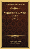 Nuggets from a Welch Mine (1902)