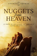Nuggets from Heaven: 15 Days Of Devotion To Enhance Your Prayer Life