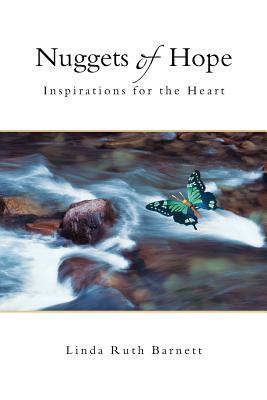 Nuggets of Hope: Inspirations for the Heart - Barnett, Linda Ruth