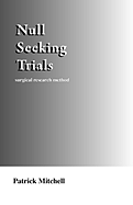 Null Seeking Trials, Surgical Research Method