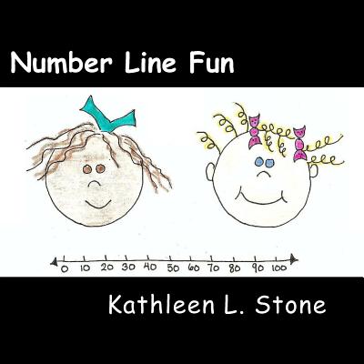 Number Line Fun: Solving Number Mysteries - Stone, Kathleen L