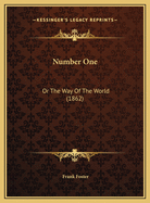 Number One: Or the Way of the World (1862)