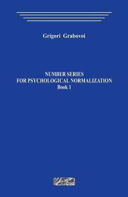 Number Series for Psychological Normalization. Book1 - Grabovoi, Grigori