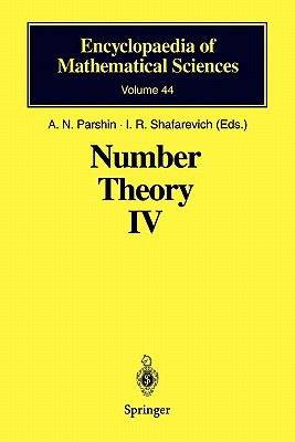 Number Theory IV: Transcendental Numbers - Parshin, A.N. (Editor), and Koblitz, N. (Translated by), and Fel'dman, N.I. (Contributions by)