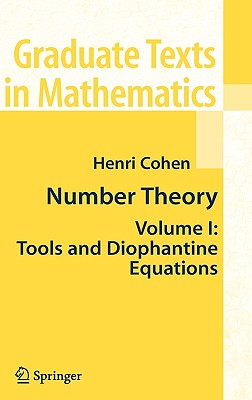 Number Theory, Volume 1: Tools and Diophantine Equations - Cohen, Henri